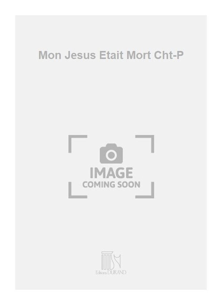 Mon Jesus Etait Mort Cht-P
